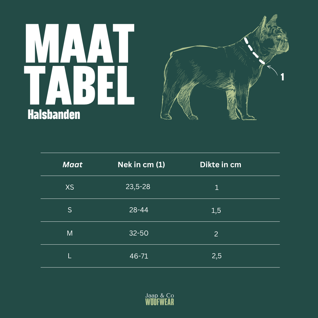 Maattabel Jaap & Co halsbanden: XS (23,5–28 cm, 1 cm dik), S (28–44 cm, 1,5 cm), M (32–50 cm, 2 cm), L (46–71 cm, 2,5 cm).